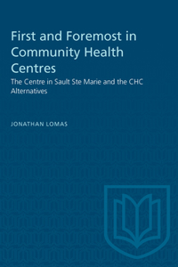 First and Foremost in Community Health Centres