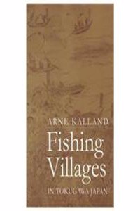 Fishing Villages in Tokugawa Japan (Nordic Institute of Asian Studies)