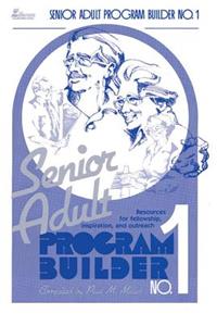 Senior Adult Program Builder No. 1