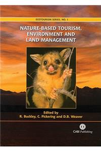 Nature-Based Tourism, Environment and Land Management