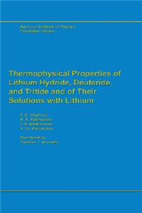 Thermophysical Properties of Lithium Hydride, Deuteride and Tritide