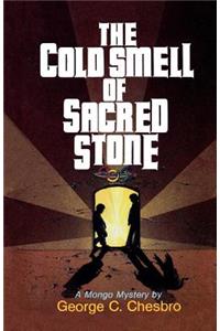Cold Smell of Sacred Stone
