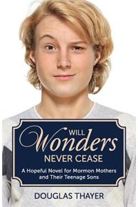 Will Wonders Never Cease
