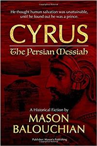 Cyrus The Persian Messiah