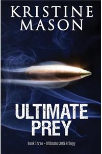 Ultimate Prey (Book 3 Ultimate CORE)