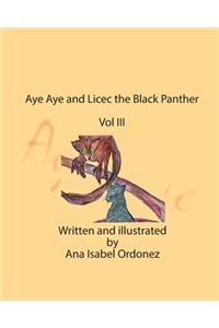 Aye Aye and Licec the Black Panther