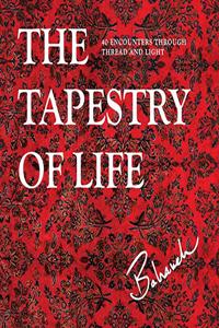 The Tapestry of Life