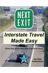 Next Exit - Interstate travel made easy. Every exit and rest stop listed!