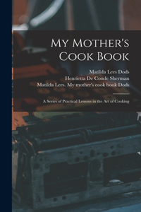 My Mother's Cook Book