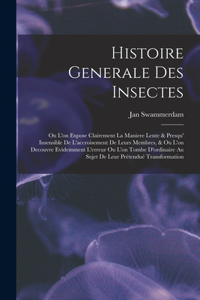 Histoire Generale Des Insectes