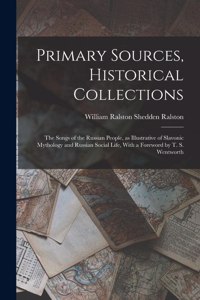 Primary Sources, Historical Collections
