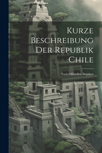 Kurze Beschreibung Der Republik Chile