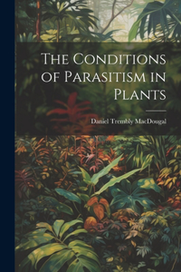 Conditions of Parasitism in Plants