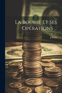 Bourse Et Ses Opérations ...