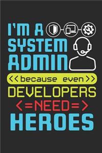 I Became A Systems Admin Because Even Developers Need Heroes