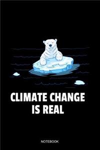 Climate Change Is Real Notebook