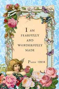 I Am Fearfully And Wonderfully Made