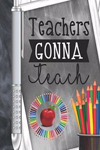 Teachers Gonna Teach