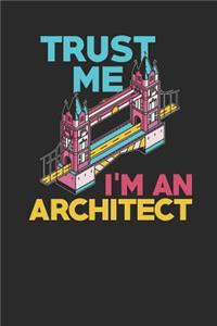 Trust Me I'm An Architect