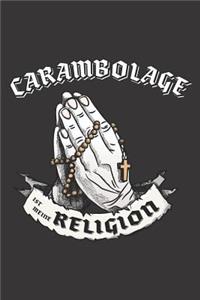 Carambolage Ist Meine Religion