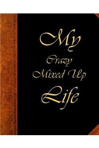 School Composition Book Funny Saying My Crazy Mixed Up Life Vintage Style