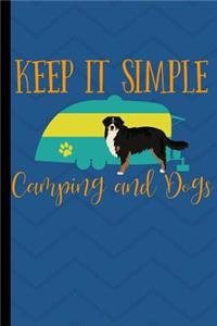 Keep It Simple Camping And Dogs