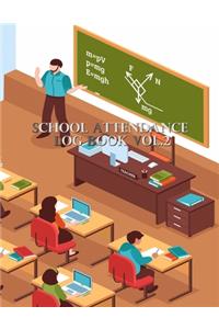 School Attendance Log Book Vol.2