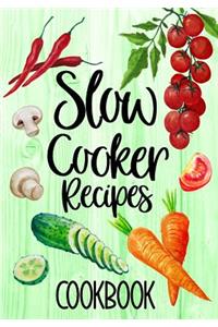 Slow Cooker Recipes Cookbook