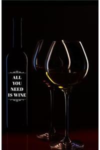All You Need Is Wine Journal