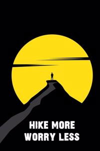 Hike More Worry Less