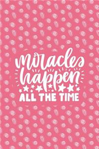 Miracles Happen All the Time