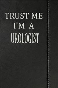 Trust Me I'm an Urologist