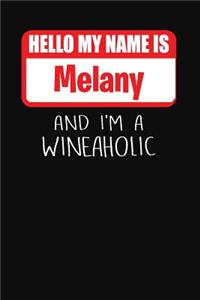 Hello My Name Is Melany and I'm a Wineaholic