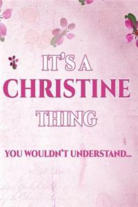 It's a Christine Thing You Wouldn't Understand