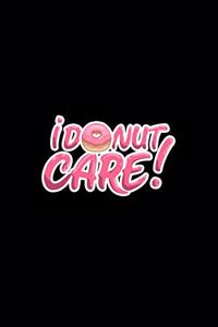 I Donut Care