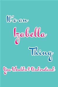 It's an Izabella Thing You Wouldn't Understand