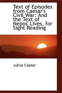 Text of Episodes from Caesar's Civil War