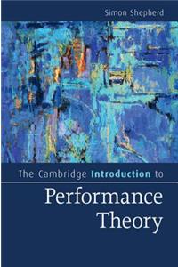 The Cambridge Introduction to Performance Theory