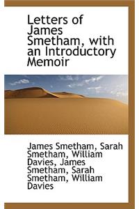 Letters of James Smetham, with an Introductory Memoir