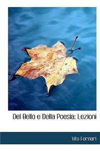 del Bello E Della Poesia; Lezioni