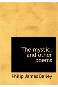 The Mystic; And Other Poems