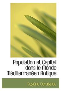 Population Et Capital Dans Le Monde Mediterraneen Antique