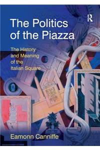 The Politics of the Piazza