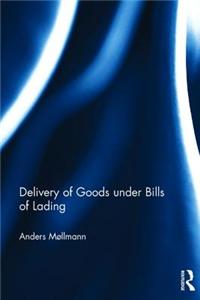 Delivery of Goods Under Bills of Lading