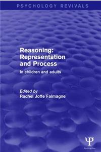 Reasoning: Representation and Process
