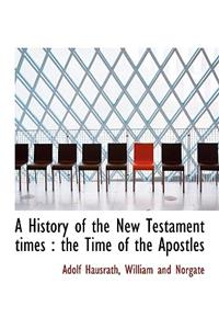 A History of the New Testament Times