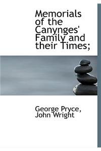 Memorials of the Canynges' Family and Their Times;