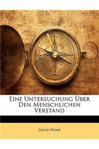 Eine Untersuchung Über Den Menschlichen Verstand