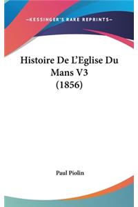 Histoire de L'Eglise Du Mans V3 (1856)