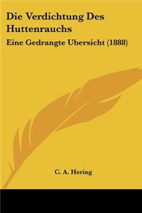 Die Verdichtung Des Huttenrauchs